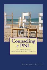 Counseling e PNL: Un approccio umanistico e integrato