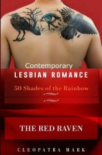 50 Shades of the Rainbow Book 1: The Red Raven: A Contemporary Lesbian Romance