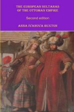 The European Sultanas of the Ottoman Empire