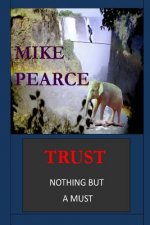 Trust: Nothing but a must