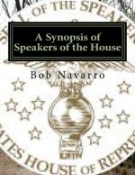 A Synopsis of Speakers of the House