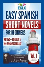 Easy Spanish Short Novels for Beginners With 60+ Exercises & 200-Word Vocabulary: Jules Verne's 