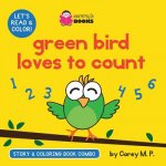 Green Bird Loves to Count (Story and Coloring Book Combo)