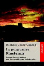 In purpurner Finsternis: Roman-Improvisation aus dem dreißigsten Jahrhundert