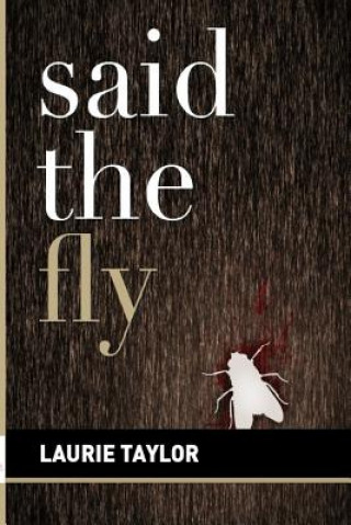Said the Fly