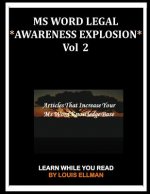 MS Word Legal -- *Awareness Explosion* Volume 2: Articles That Increase Your MS Word Knowledge Base