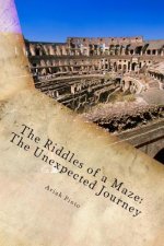 The Riddles of a Maze: The Unexpected Journey