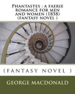 Phantastes: a faerie romance for men and women (1858) (fantasy novel )