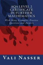 AQA Level 2 Certificate in Further Mathematics: With Many Examples, Practice Questions and Answers