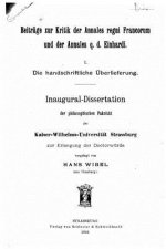 Beiträge zur Kritik der Annales regni Francorum und der Annales q.d. Einhardi