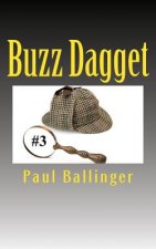 Buzz Dagget: Buzz Dagget #3