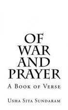 Of War and Prayer: A Book of Verse