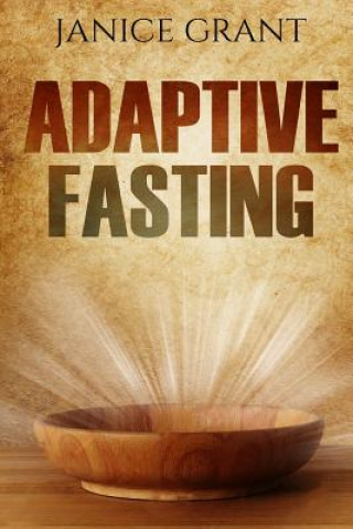 Fasting: Adaptive Fasting
