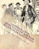 Anderson Crow, detective.by George Barr McCutcheon (Illustrated)