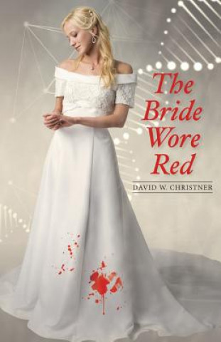 The Bride Wore Red