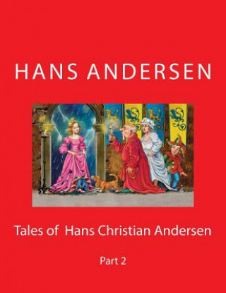 Tales of Hans Christian Andersen: Part 2