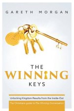 The Winning Keys: Unlocking Kingdom Results from the Inside-out