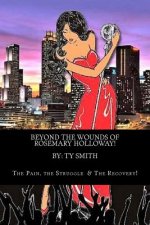 Beyond The Wounds of Rosemary Holloway