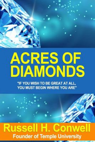 Acres of Diamonds;: An Address