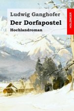 Der Dorfapostel: Hochlandroman