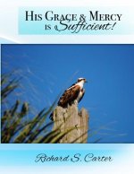 His Grace & Mercy Is Sufficient!