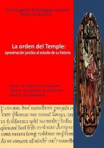 La orden del Temple: aproximación jurídica al estudio de su historia.: Análisis crítico-jurídico del proceso a la orden del Temple, 1309-13