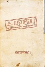 Justified: The Gospel of God in the Book of Romans