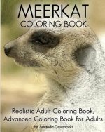 Meerkat Coloring Book: Realistic Adult Coloring Book, Advanced Coloring Book For Adults