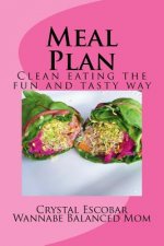 Meal Plan: Losing Weight the fun and tasty way