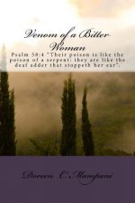 Venom of a Bitter Woman: Psalm 58:4 