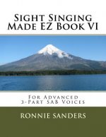 Sight Singing Made EZ Book 6