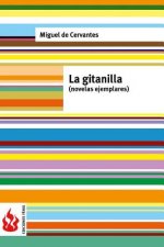 La gitanilla (novelas ejemplares): (low cost). Edición limitada