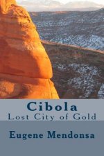 Cibola: Lost City of Gold