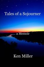 Tales of a Sojourner: a Memoir