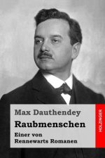 Raubmenschen: Einer von Rennewarts Romanen