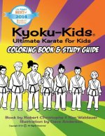 Kyoku-Kids Coloring Book Study Guide: Study karate and color at the same time!