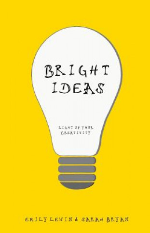 Bright Ideas: Light Up Your Creativity