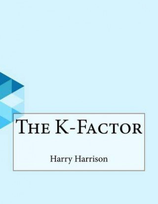 The K-Factor