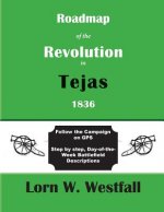 Roadmap of the Revolution in Tejas 1836