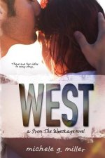 West: A From The Wreckage Novel
