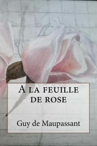 A la feuille de rose