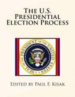 The U.S. Presidential Election Process
