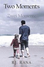 Two Moments: Zwei Momente