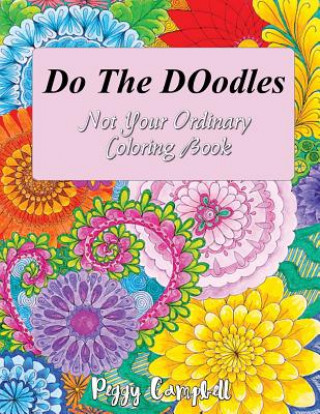 DO THE DOodles: Not Your Ordinary Coloring Book
