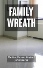 Family Wreath: The Tom Harmon Stories II