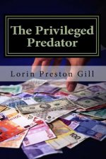 The Privileged Predator
