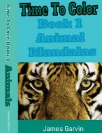 Time to Color Book 1: Animla Mandalas