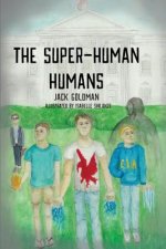 The Super-Human Humans
