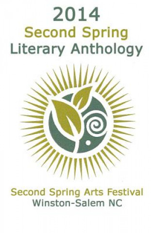 2014 Second Spring Literary Anthology