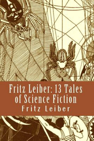 Fritz Leiber: 13 Tales of Science Fiction